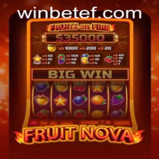Exploring the Thrills of FruitNova and Navigating Betef PH Login