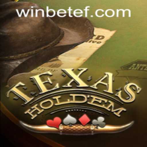The Thrill of Texas Holdem and Exploring Betef PH Login